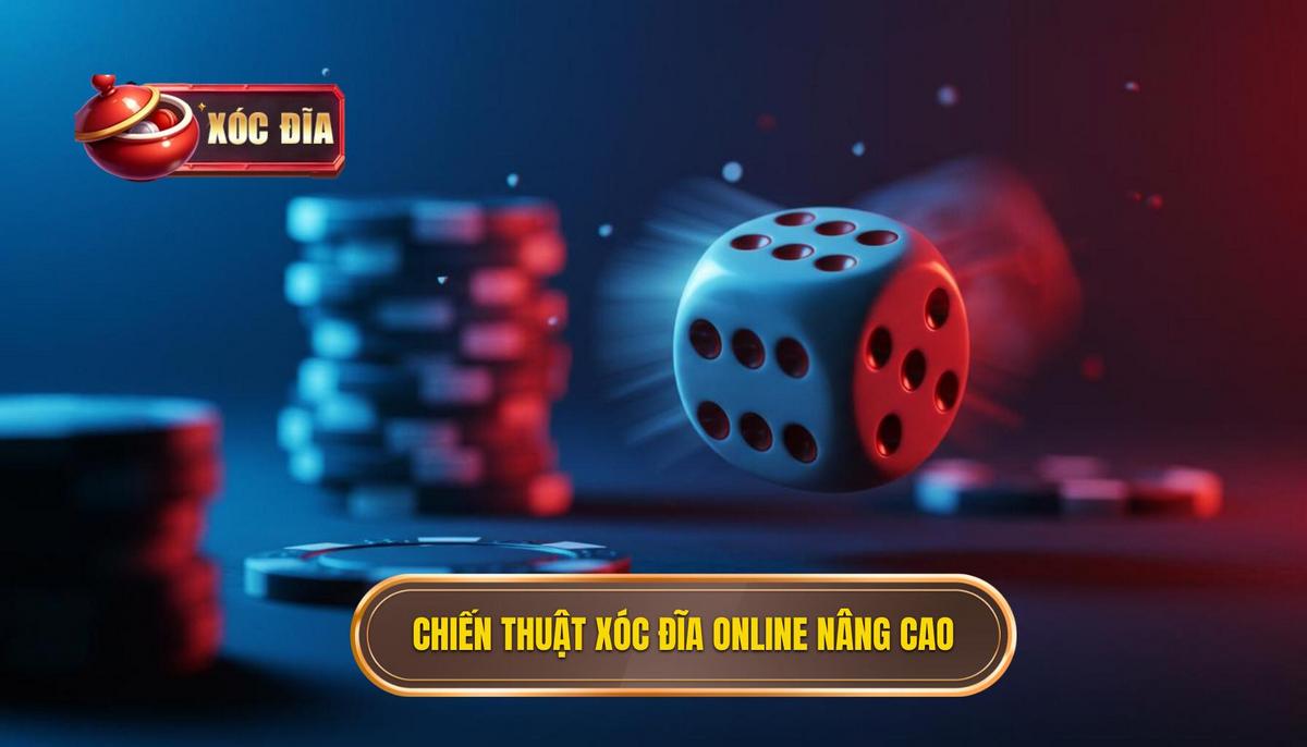 2. Chiến Thuật Chơi Xóc Đĩa Đổi Thưởng Online Nâng Cao