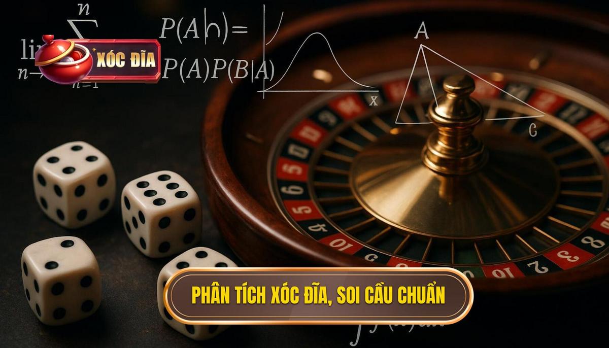 2. Phân Tích Cầu Xóc Đĩa Chuyên Sâu_ Soi Cầu Chuẩn Xác