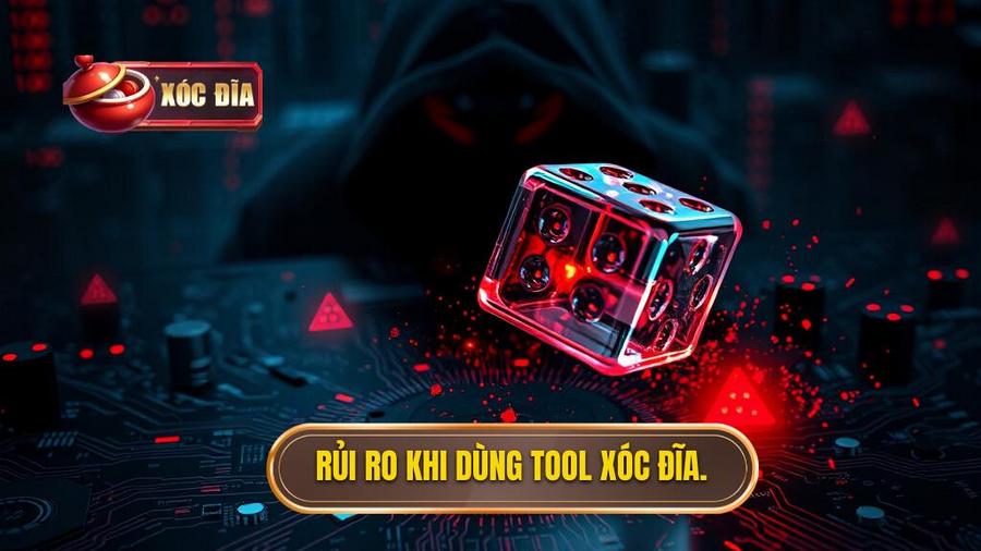 Những rủi ro tiềm ẩn khi sử dụng tool xóc đĩa online