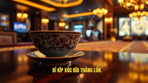 Bí Kíp Xóc Đĩa Thắng Lớn