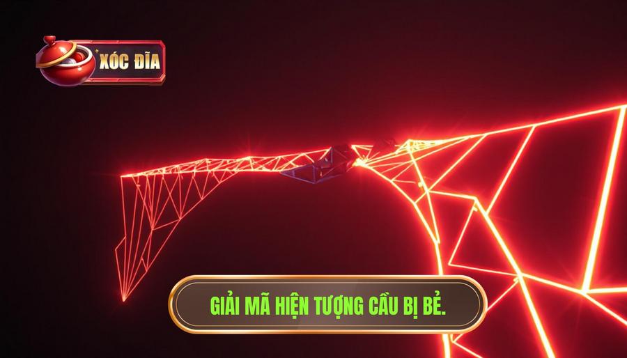 Hiểu đúng về hiện tượng cầu bị “bẻ” bất ngờ