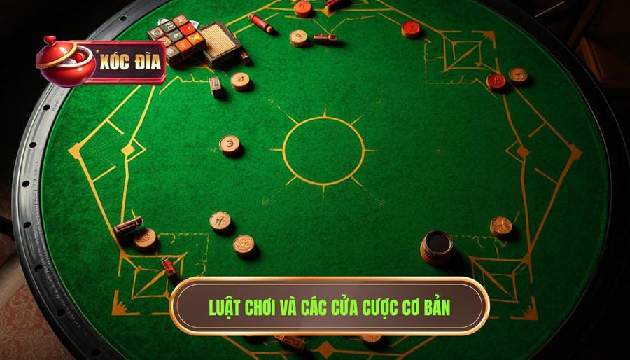 Luật chơi và các cửa cược cơ bản